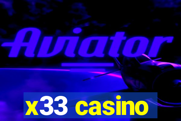 x33 casino